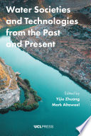 Water societies and technologies from the past and present /