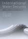 International water security : domestic threats and opportunities /