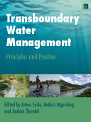 Transboundary water management : principles and practice /