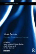 Water security : principles, perspectives, and practices /