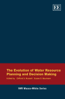 The evolution of water resource planning and decision making /