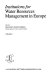 Institutions for water resources management in Europe /