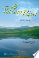 The Yellow River : water and life /