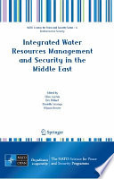 Integrated water resources management and security in the Middle East /