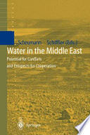 Water in the Middle East : potential for conflicts and prospects for cooperation /