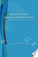 Shared waters, shared opportunities : hydropolitics in East Africa /