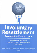 Involuntary resettlement : comparative perspectives /