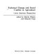 Technical change and social conflict in agriculture : Latin American perspectives /