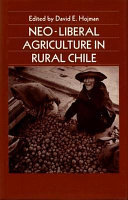 Neo-liberal agriculture in rural Chile /