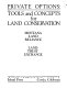 Private options : tools and concepts for land conservation /