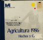 Agricultura 1986 : hechos y cifras.