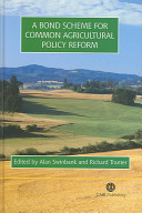 A bond scheme for common agricultural policy reform /