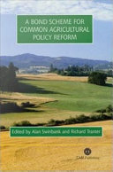 A bond scheme for common agricultural policy reform /