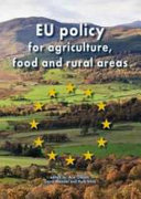 EU policy for agriculture, food and rural areas /