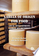 Labels of origin for food : local development, global recognition /