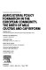 Agricultural policy formation in the European community : the birth of milk quotas and CAP reform /