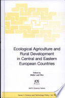 Ecological agriculture and rural development in Central and Eastern European countries /