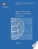 Agricultural support policies in transition economies /