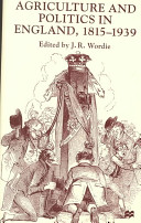 Agriculture and politics in England, 1815-1939 /