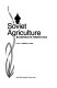 Soviet agriculture : comparative perspectives /