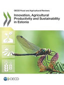 Innovation, agricultural productivity and sustainability in Estonia.