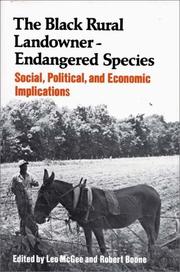 The Black rural landowner--endangered species : social, political, and economic implications /