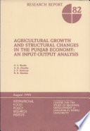 Agricultural growth and structural changes in the Punjab economy : an input-output analysis /