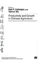 Productivity and growth in Chinese agriculture /