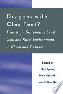 Dragons with clay feet? : transition, sustainable land use, and rural environment in China and Vietnam /