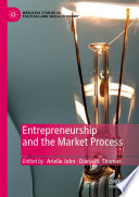Entrepreneurship and the Market Process /