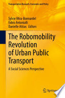 The Robomobility Revolution of Urban Public Transport : A Social Sciences Perspective /