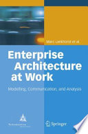 Enterprise architecture at work : modelling, communication, and analysis /