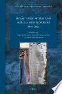 Home-based work and home-based workers (1800-2021) /