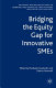 Bridging the equity gap for innovative SMEs /