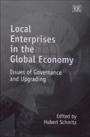 Local enterprises in the global economy : issues of governance and upgrading /