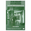 Immigrant businesses : the economic, political and social environment /