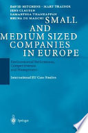 Small and medium sized companies in Europe : environmental performance, competitiveness, and management : international EU case studies /