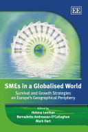 SMEs in a globalised world : survival and growth strategies on Europe's geographical periphery /