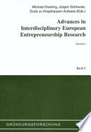Advances in interdisciplinary European entrepreneurship research.