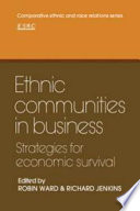 Ethnic communities in business : strategies for economic survival /
