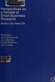 Perspectives on a decade of small business research : Bolton ten years on /
