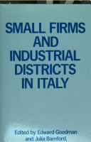 Small firms and industrial districts in Italy /