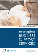 Managing business support services : collaborating to compete /