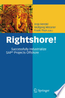 Rightshore! : successfully industrialize SAP projects offshore /