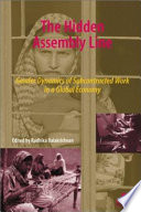 The hidden assembly line : gender dynamics of subcontracted work in a global economy /