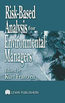 Risk-based analysis for environmental managers /