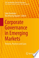 Corporate governance in emerging markets : theories, practices and cases /