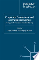 Corporate Governance and International Business : Strategy, Performance and Institutional Change /