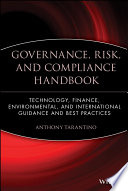 Governance, risk, and compliance handbook : technology, finance, environmental, and international guidance and best practices /