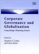 Corporate governance and globalization : long range planning issues /